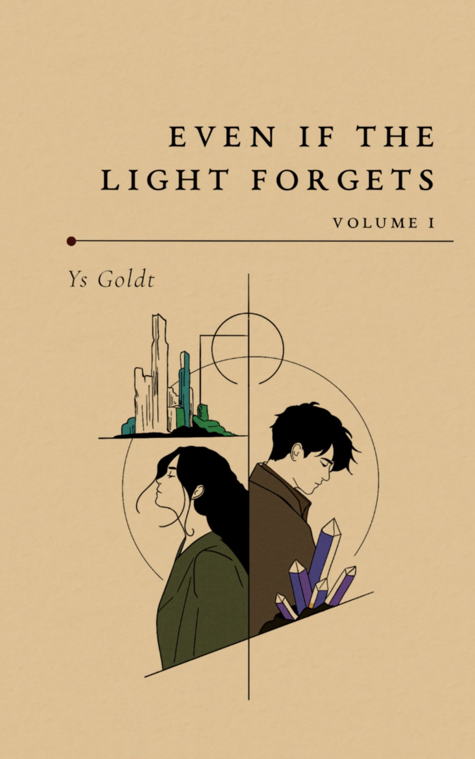 Cover of Even If the Light Forgets, Volume I by Ys Goldt
